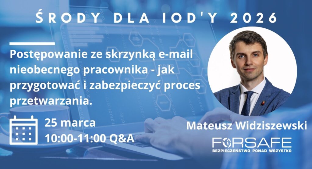 SDI 14 maja Środy dla IOD’y – Postępowanie ze skrzynką e-mail nieobecnego pracownika.